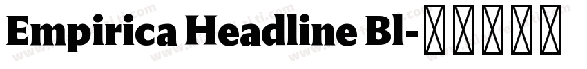 Empirica Headline Bl字体转换